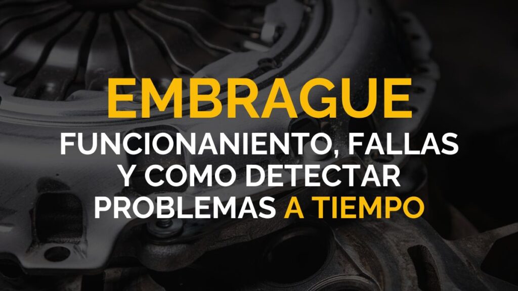Embrague del auto: cómo funciona, por qué falla y cómo detectar los problemas a tiempo
